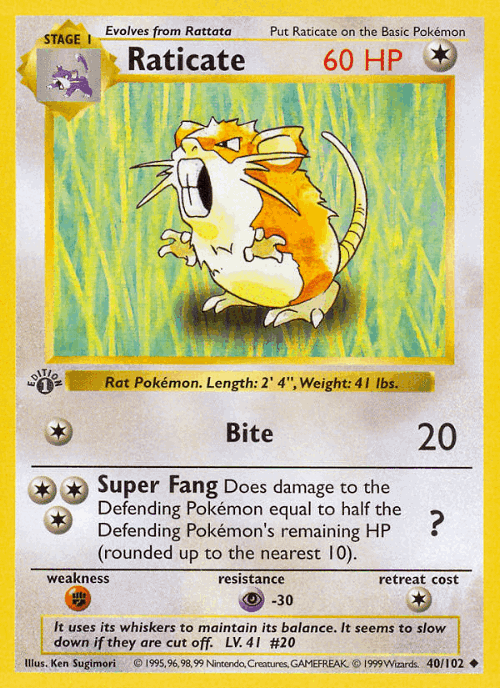 Raticate 40, Base