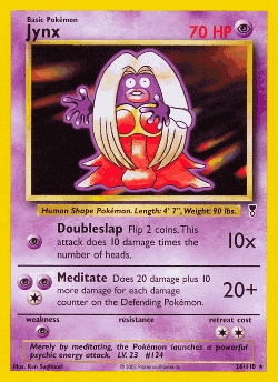 Jynx 26, Legendary Collection