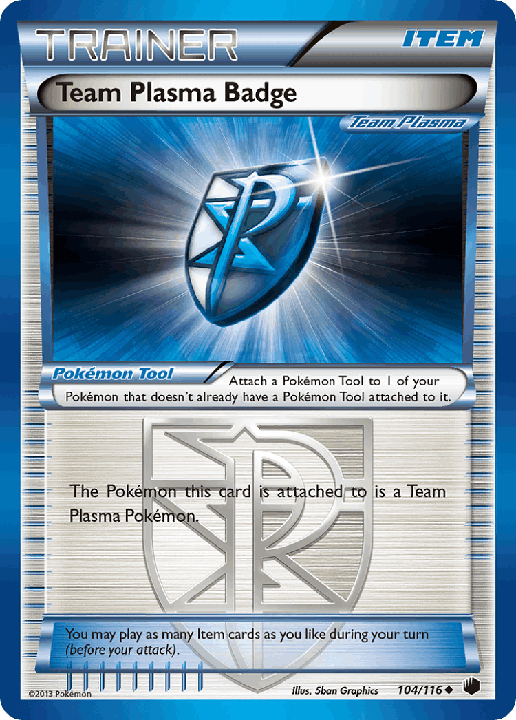Team Plasma Badge #104 from Plasma Freeze - Uncommon - Illustrated by 5ban Graphics