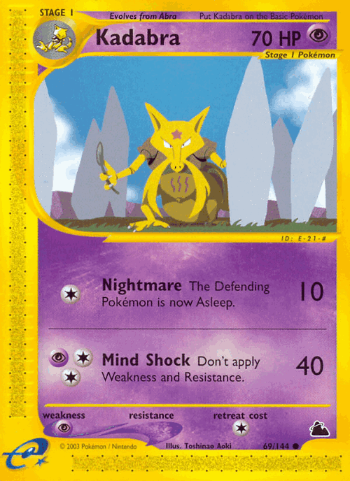 Kadabra 69, Skyridge