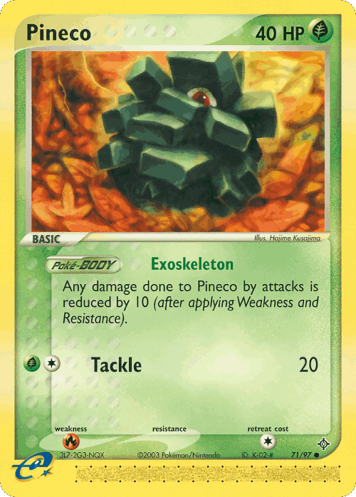Pineco 71, Dragon