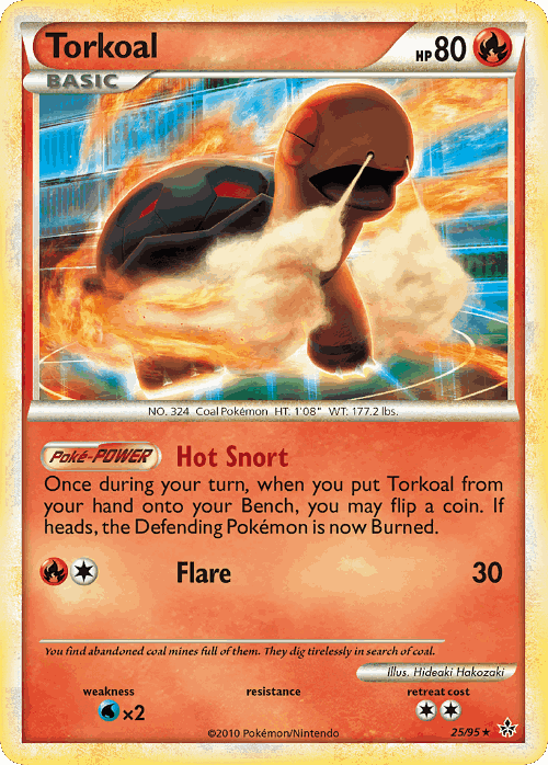 Torkoal 25, HS—Unleashed