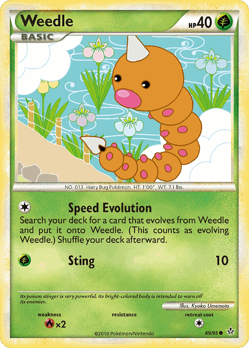 Weedle 69, HS—Unleashed