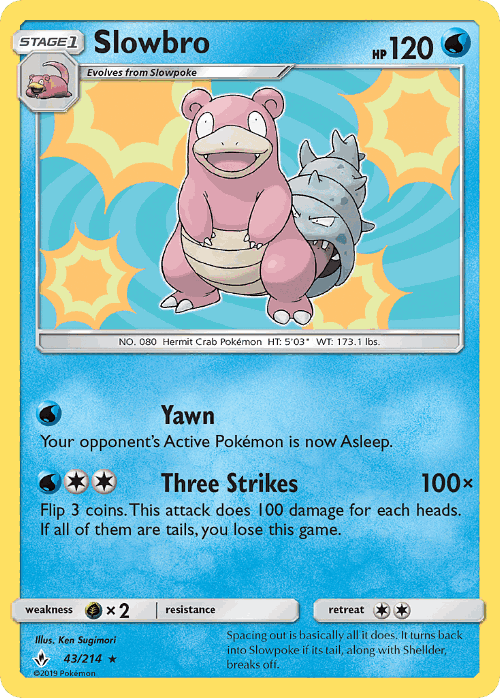 Slowbro 43, Unbroken Bonds