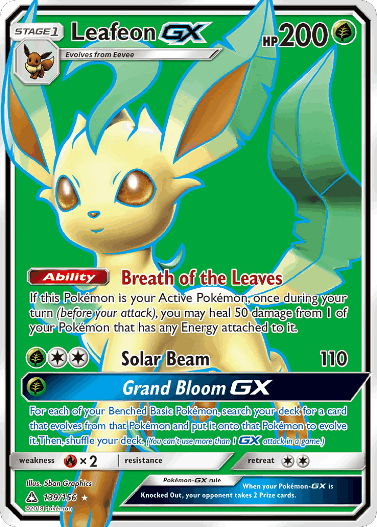 Leafeon-GX #139 from Ultra Prism - Rare Ultra - Illustrated by 5ban Graphics