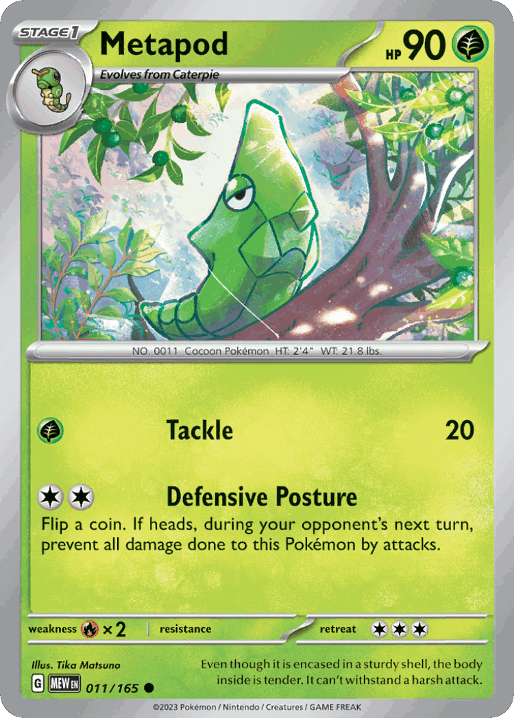 Metapod #11 from 151 - Common - Illustrated by Tika Matsuno